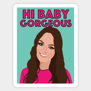 Lisa Barlow | HI BABY GORGEOUS | Real Housewives of Salt Lake City (RHOSLC) Magnet